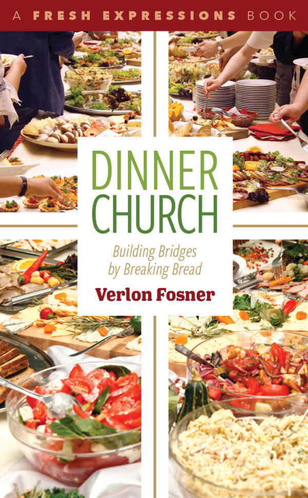 Dinner Church: Building Bridges by Breaking Bread