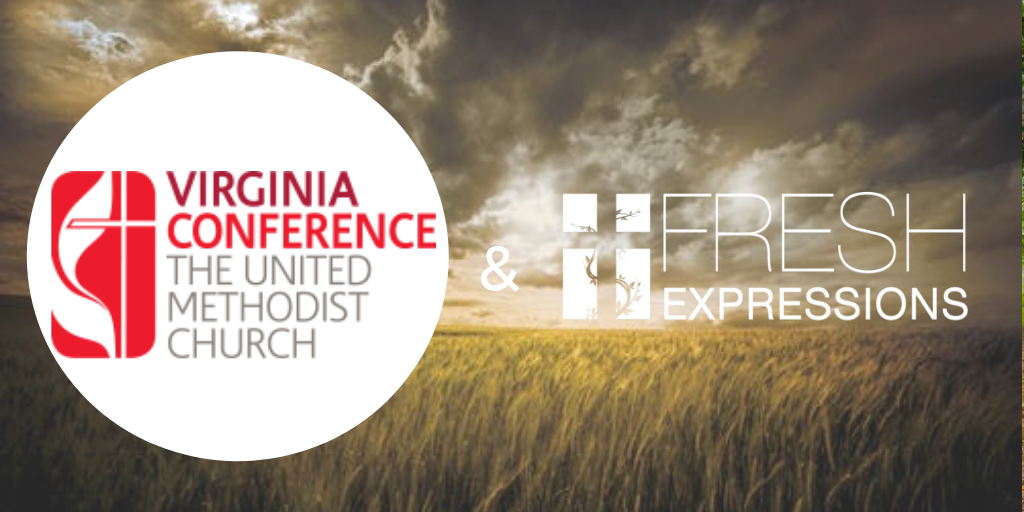 Virginia United Methodist Conference Partners with Fresh Expressions US