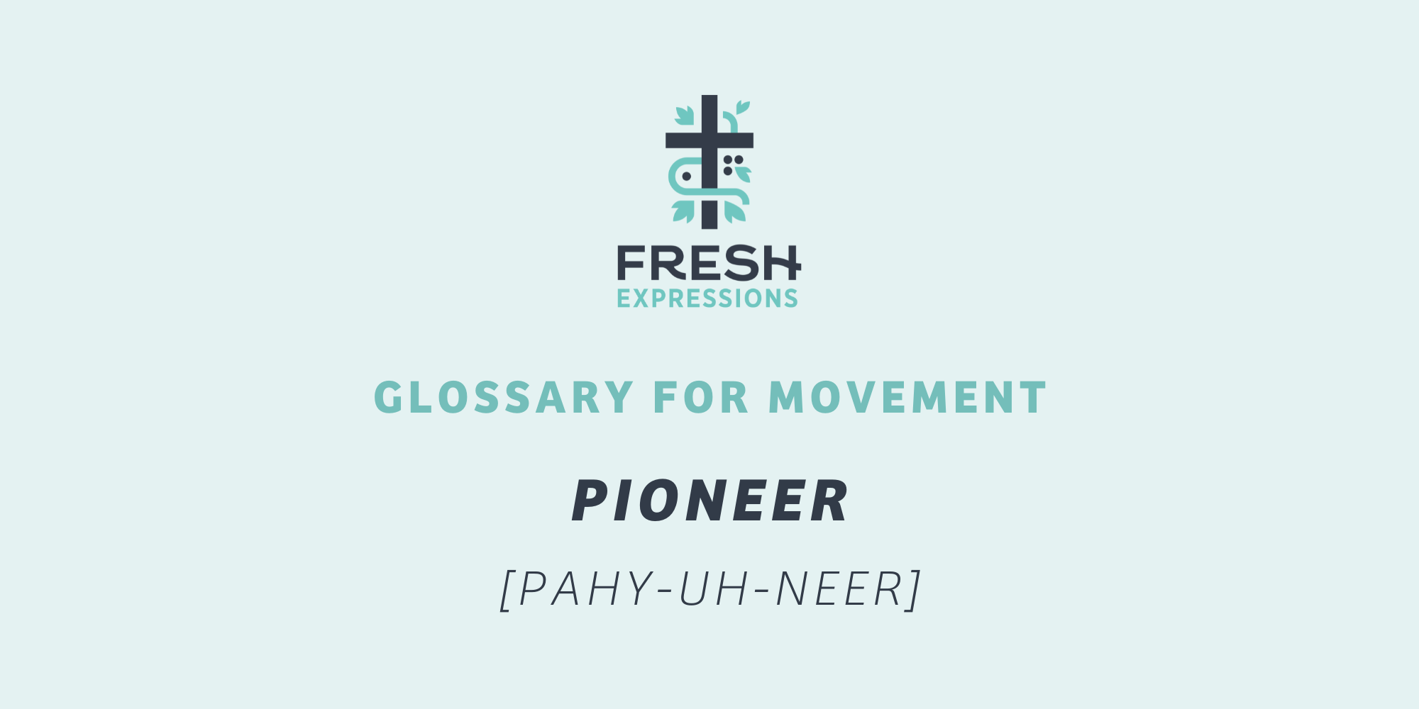 what-is-a-pioneer-fresh-expressions