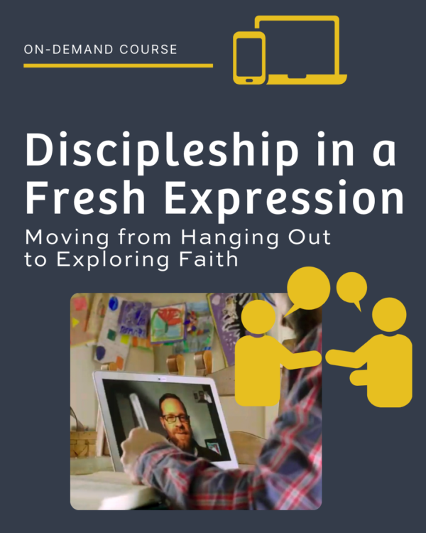 Discipleship In a Fresh Expression: Moving from Hanging Out to Exploring Faith